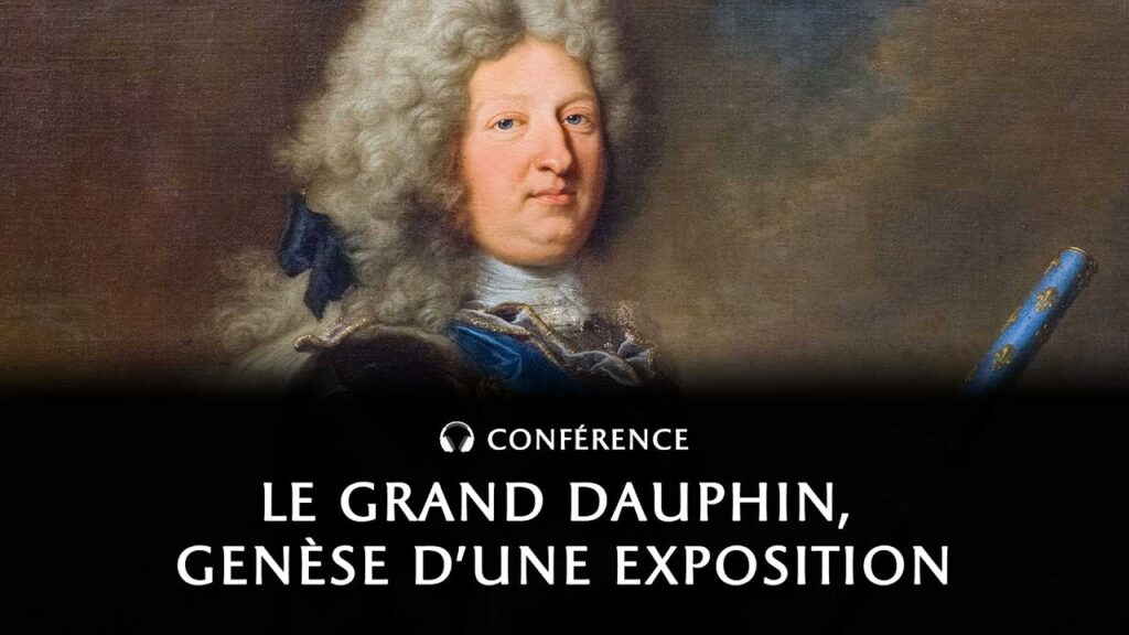 , (Versailles): Le Grand Dauphin, genèse d’une exposition