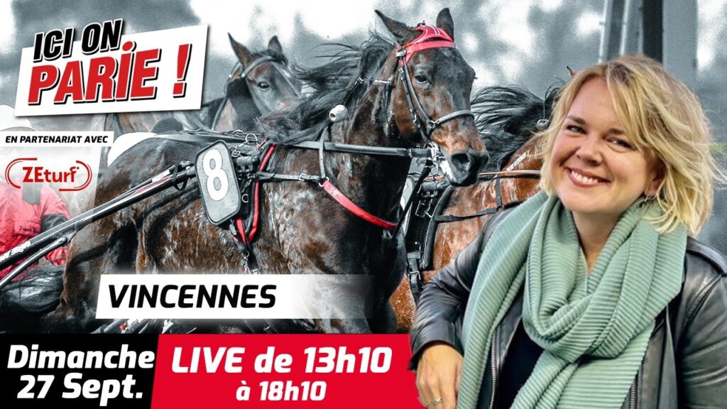 , Vincennes,ICI On Parie ! Vincennes, Quinté+ et pronostics en live de l’hippodrome, Dimanche 27 Septembre 2026